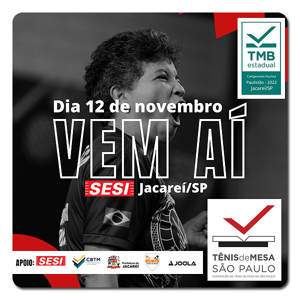 PAULISTÃO 2022 - SESI Jacareí - SP - 12 de Novembro!